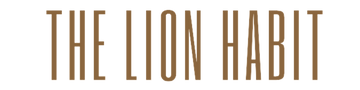 THE LION HABIT